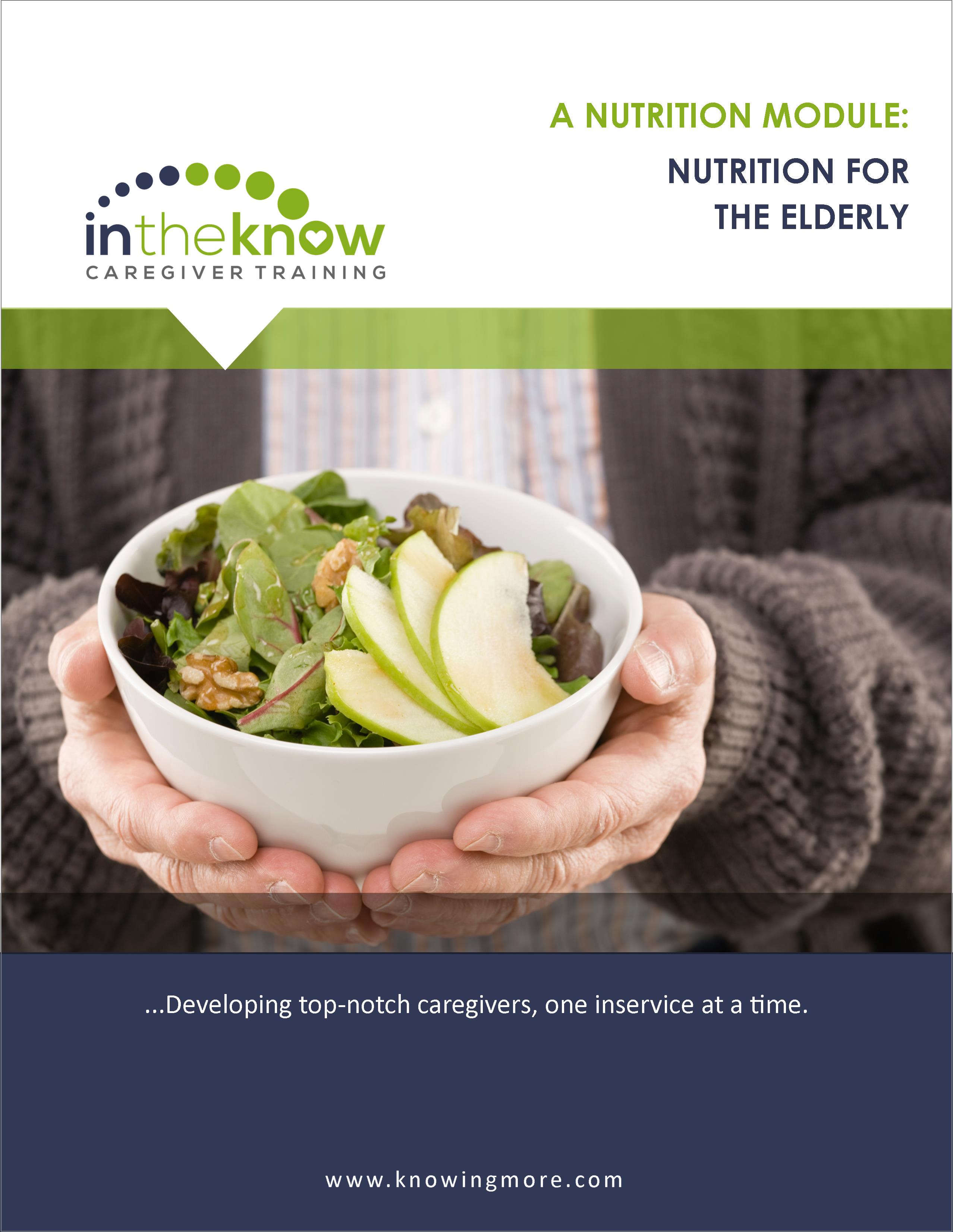 Nutrition for the Elderly In The Know Caregiver Training