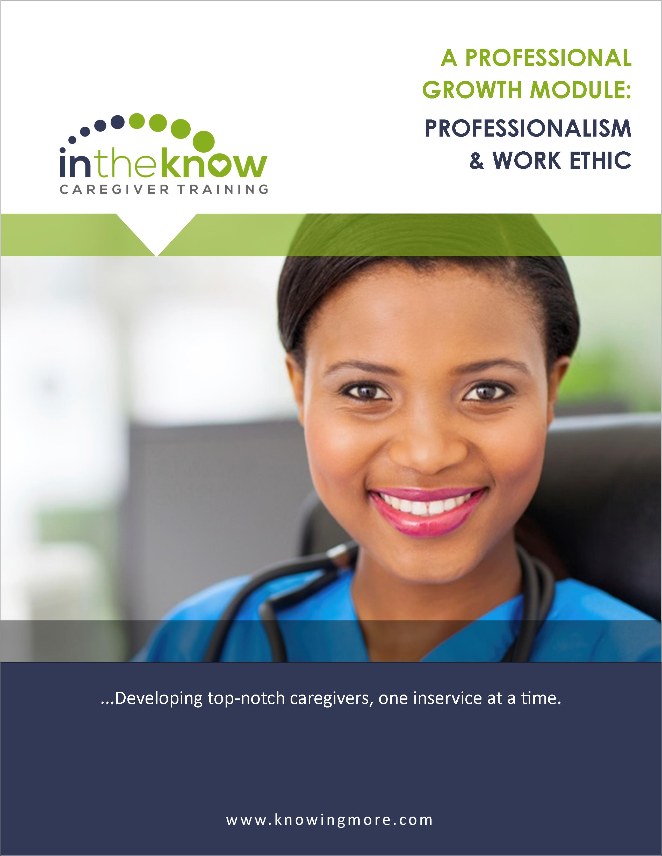 professionalism work ethic in the know caregiver training professionalism at work