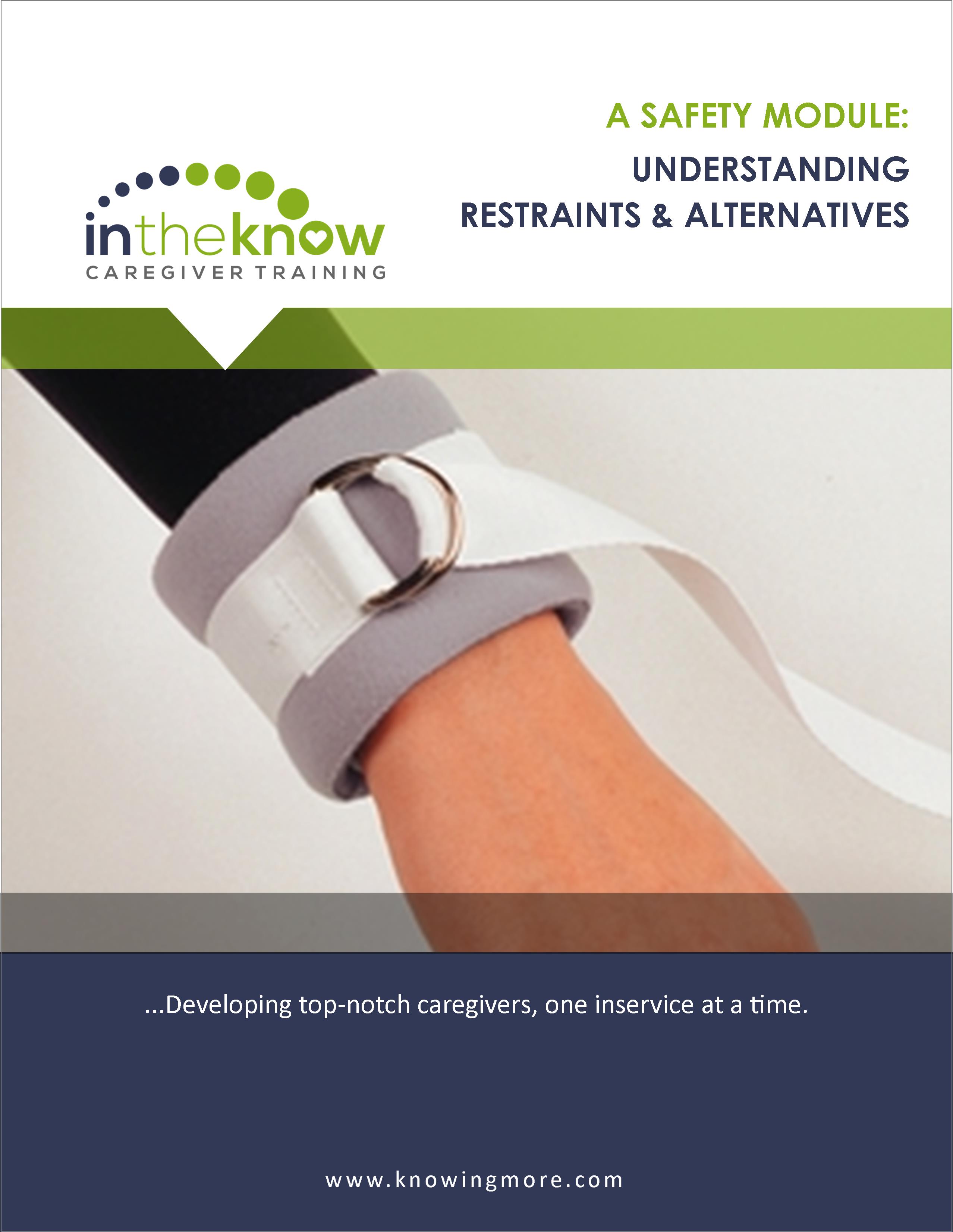 Understanding Restraints & Alternatives In The Know Caregiver Training